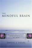 Siegel/mindful Brain Reflection and Attunement in the Cultivation of Well Being