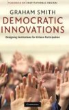 Democratic Innovations Designing Institutions for Citizen Participation cover art