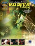 Introduction to Jazz Guitar Soloing a Comprehensive Improvisation Method - Book with Online Audio  9780634009709 Front Cover