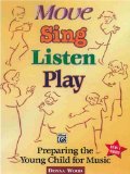 Move, Sing, Listen, Play  9780757913709 Front Cover