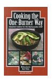 Cooking the One Burner Way Gourmet Cuisine for the Backcountry Chef 2nd 9780762706709 Front Cover