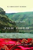 Massacred for Gold The Chinese in Hells Canyon cover art