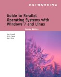 Guide to Parallel Operating Systems with Windowsï¿½ 7 and Linux 2nd 2011 9781111543709 Front Cover