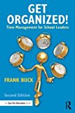 Get Organized! Time Management for School Leaders