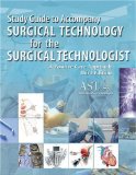 AST's Surgical Technology for the Surgical Technologist A Positive Care Approach 3rd 2008 Guide (Pupil's)  9781418051709 Front Cover