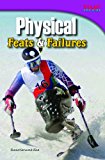 Physical Feats &amp; Failures 2nd 2012 Revised  9781433348709 Front Cover