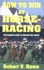 How to Win at Horseracing 4th 2003 9781580420709 Front Cover