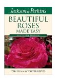 Jackson and Perkins Beautiful Roses Made Easy Southern Edition 2004 9781591860709 Front Cover