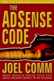 Adsense Code What Google Never Told You about Making Money with Adsense 2006 9781933596709 Front Cover