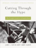 Cutting Through the Hype The Essential Guide to School Reform  9781934742709 Front Cover