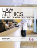 Law and Ethics for the Health Professions 6th 9780073374710 Front Cover