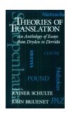 Theories of Translation An Anthology of Essays from Dryden to Derrida