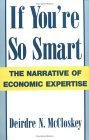 If You're So Smart The Narrative of Economic Expertise cover art