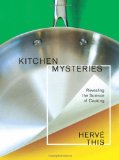 Kitchen Mysteries Revealing the Science of Cooking cover art