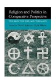 Religion and Politics in Comparative Perspective The One, the Few, and the Many  9780521659710 Front Cover