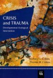 Crisis and Trauma Developmental-Ecological Intervention