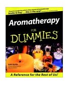 Aromatherapy for Dummies 1999 9780764551710 Front Cover