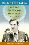 Reubin o'D. Askew and the Golden Age of Florida Politics  9780813035710 Front Cover