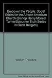 Empower the People : Social Ethics for the African-American Church  9780883447710 Front Cover