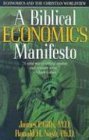 Biblical Economics Manifesto Economics and the Christian World View 2002 9780884198710 Front Cover