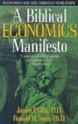 Biblical Economics Manifesto Economics and the Christian World View  9780884198710 Front Cover