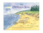 Orphan Seal A True Story 2000 9780892724710 Front Cover