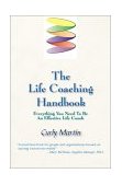 Life Coaching Handbook Everything You Need to Be an Effective Life Coach  9781899836710 Front Cover