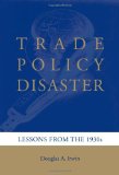 Trade Policy Disaster Lessons from the 1930s  9780262016711 Front Cover
