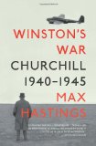 Winston's War Churchill, 1940-1945 2011 9780307388711 Front Cover