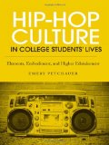 Hip-Hop Culture in College Students' Lives Elements, Embodiment, and Higher Edutainment cover art
