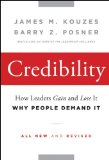 Credibility How Leaders Gain and Lose It, Why People Demand It cover art