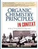 Organic Chemistry Principles in Context 