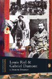 Extraordinary Canadians: Louis Riel and Gabriel Dumont A Penguin Lives Biography  9780670066711 Front Cover