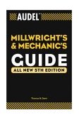 Audel Millwrights and Mechanics Guide 