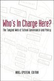 Who's in Charge Here? The Tangled Web of School Governance and Policy cover art