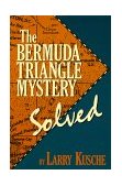 Bermuda Triangle Mystery - Solved 1995 9780879759711 Front Cover