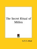 Secret Ritual of Mithra 2005 9781417983711 Front Cover
