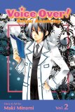 Voice over!: Seiyu Academy, Vol. 2  9781421559711 Front Cover