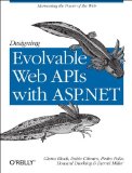 Designing Evolvable Web APIs with ASP. NET 2014 9781449337711 Front Cover