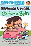 Brownie and Pearl Go for a Spin Ready-To-Read Pre-Level 1 2015 9781481425711 Front Cover
