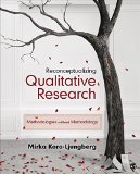 Reconceptualizing Qualitative Research Methodologies Without Methodology  9781483351711 Front Cover
