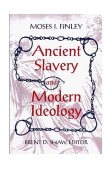 Ancient Slavery and Modern Ideology 