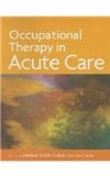 OCCUPATIONAL THERAPY IN ACUTE 