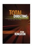 Total Directing Integrating Camera and Performance in Film and Television cover art