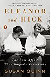 Eleanor and Hick The Love Affair That Shaped a First Lady  9780143110712 Front Cover