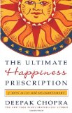 Ultimate Happiness Prescription 7 Keys to Joy and Enlightenment cover art