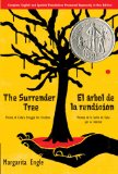 Surrender Tree / el &#239;&#191;&#189;rbol de la Rendici&#239;&#191;&#189;n Poems of Cuba&#39;s Struggle for Freedom/ Poemas de la Lucha de Cuba Por Su Libertad (Bilingual)