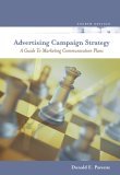 Advertising Campaign Strategy A Guide to Marketing Communication Plans 4th 2005 9780324322712 Front Cover
