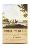 Exploring Lewis and Clark Reflections on Men and Wilderness  9780375700712 Front Cover