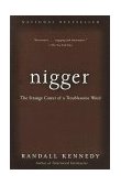 Nigger The Strange Career of a Troublesome Word cover art